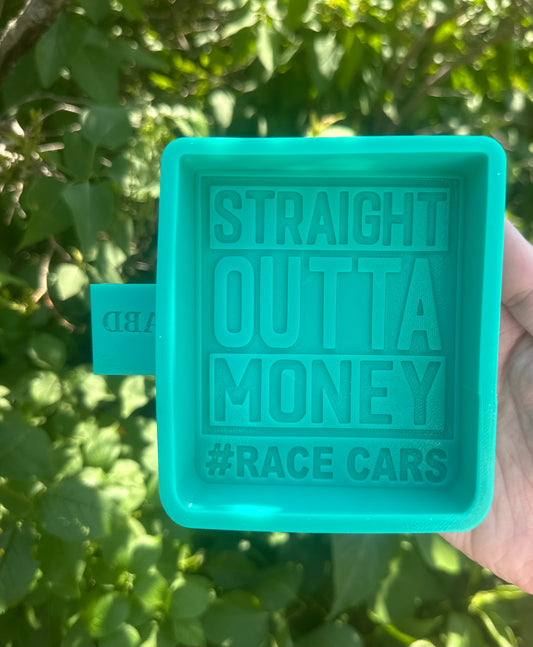Straight Outta Money #RaceCars