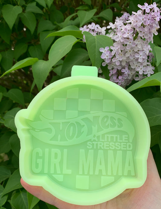 Hot Mess a Little Stressed Girl Mama