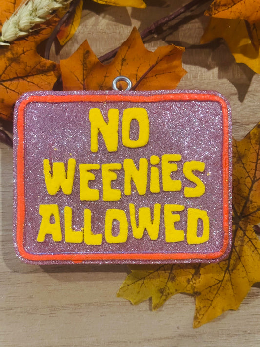 No Weenies Allowed