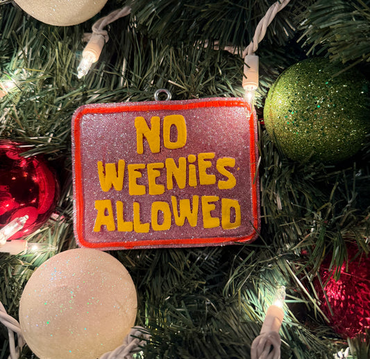 No Weenies Allowed