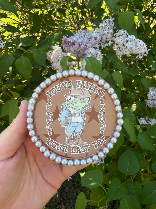You’ve Tater’d Your Last Tot