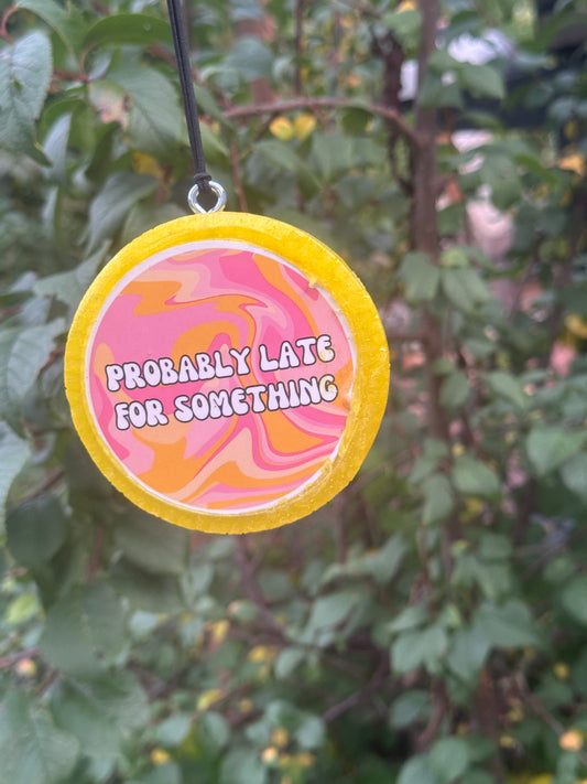 Probably Late - Oopsie Freshie